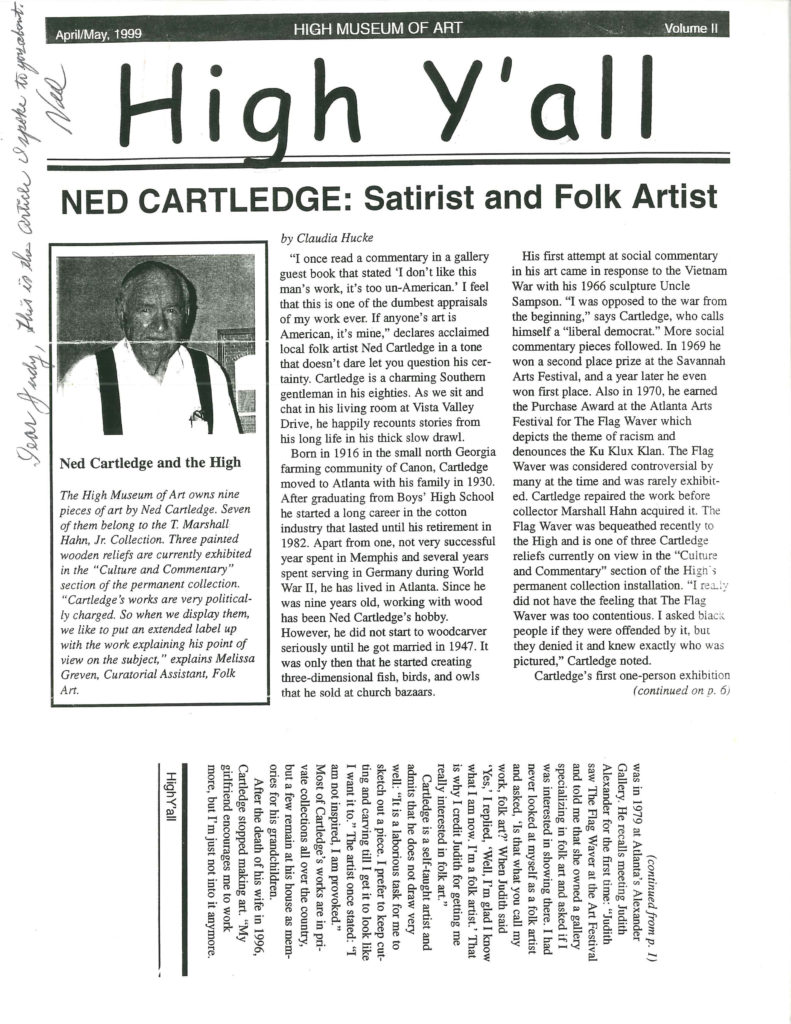 Article clipped from a High Museum of Art newsletter from April/May 1999; titled "High Y'all;" subtitled, "Ned Cartledge: Satirist and Folk Artist."