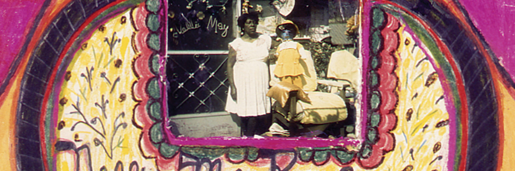 Detail of photograph within drawing of heart against a pink and yellow background with black and red outlines. The photo is decorated around the edges with pink, red, and green. The photo features Nellie Mae Rowe in a light dress standing in front of a screen door. She stands next to a padded chair, holding a doll dressed in a gold dress and bucket hat. The artist's signature is written in cursive below the photo.